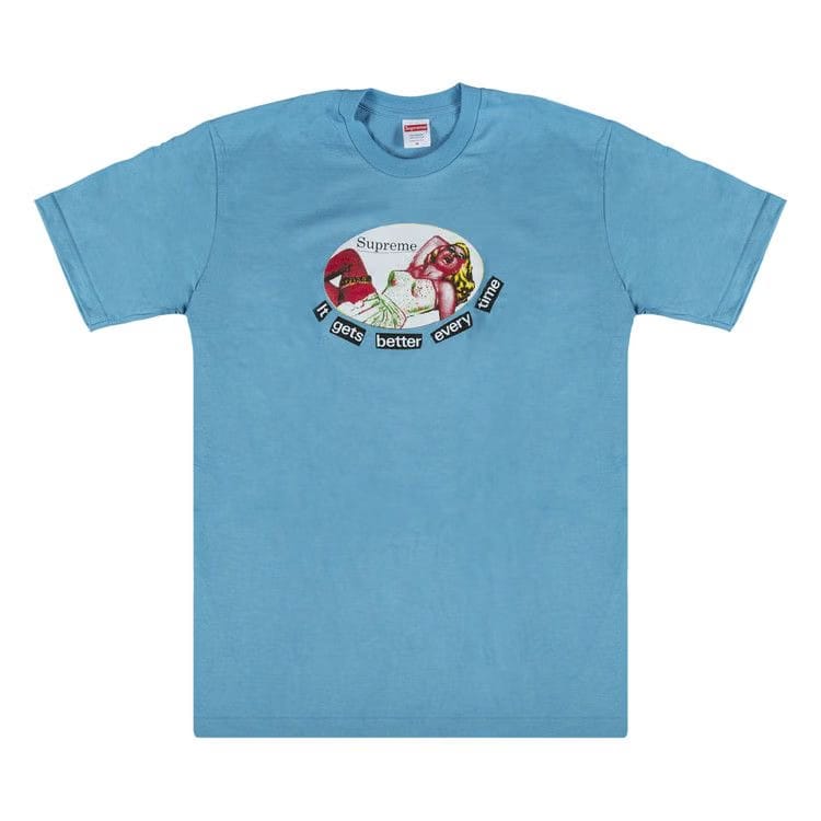 Supreme It Gets Better Every Time T-Shirt Slate