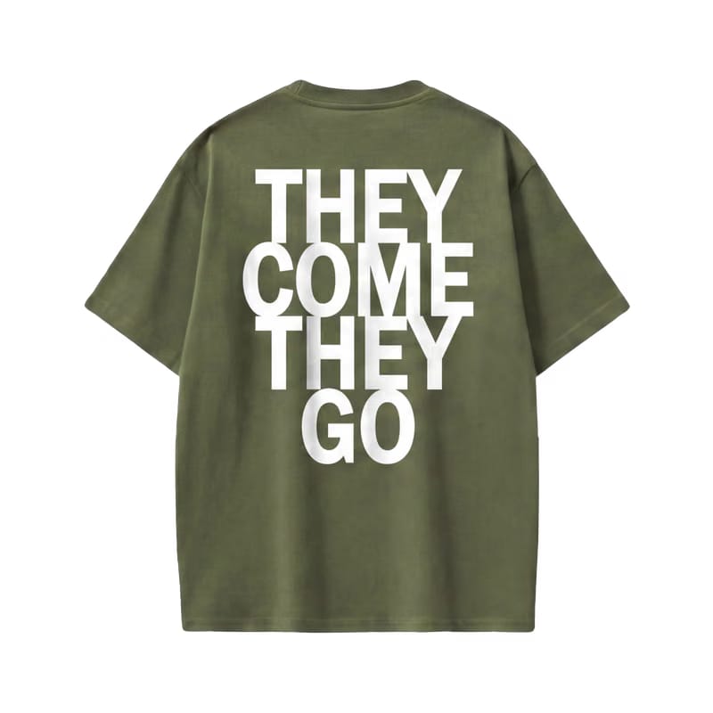 Off supply They come they go Olive T-shirt