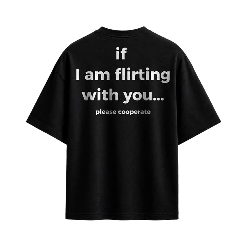 Forfksake If I'm Flirting With You Black T-Shirt