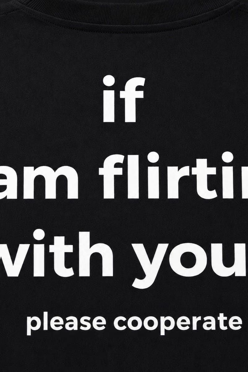 Forfksake If I'm Flirting With You Black T-Shirt