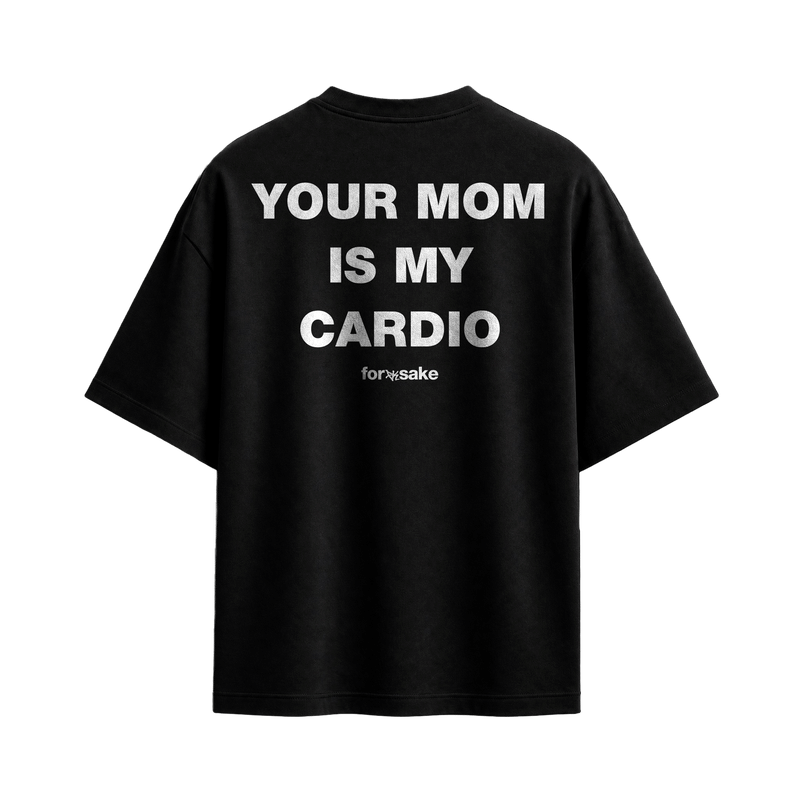 Forfksake Your Mom Is My Cardio Black T-Shirt