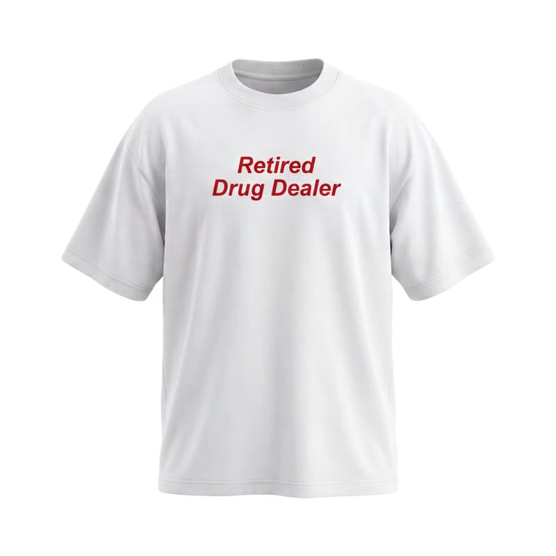 Forfksake Drug Dealer White T-Shirt