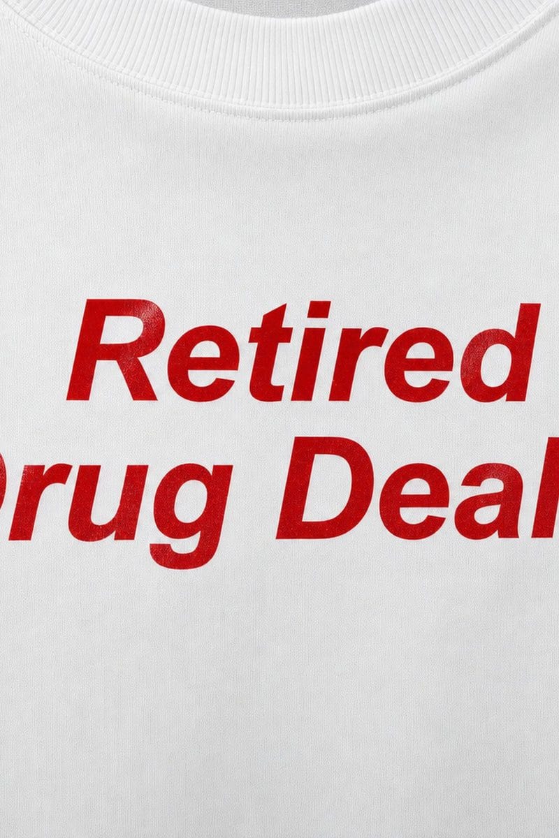 Forfksake Drug Dealer White T-Shirt