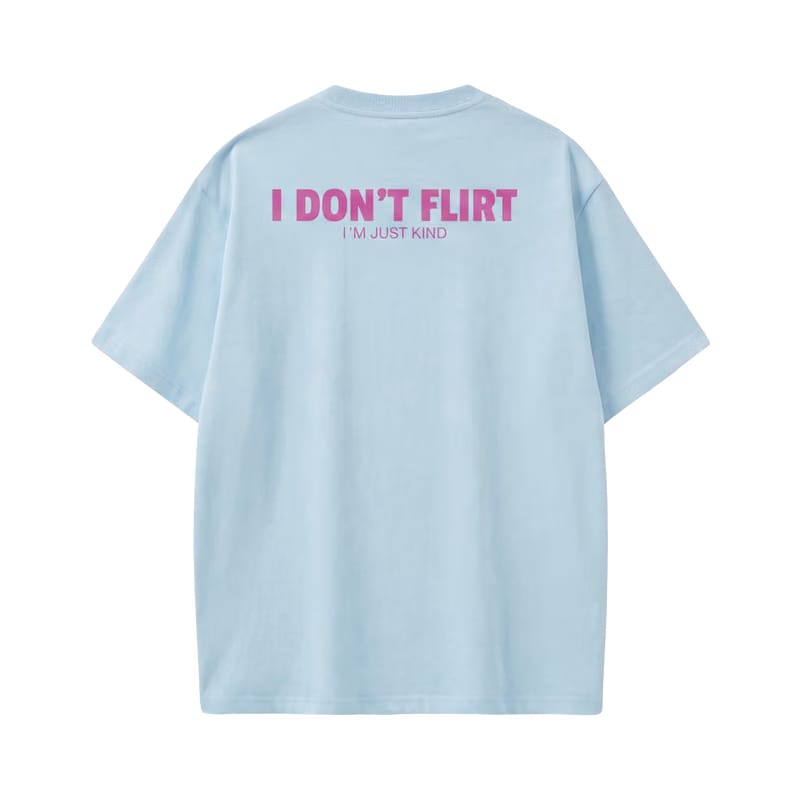 Forfksake I Don't Flirt Light Blue T-Shirt