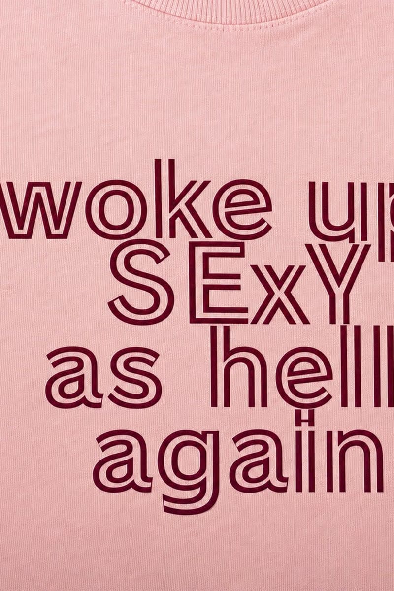 Forfksake Woke Up Sexy Pink T-Shirt