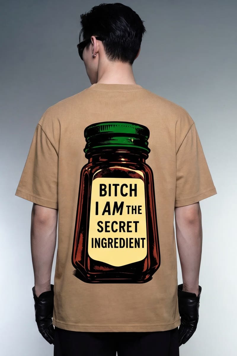Forfksake Bitch I Am The Secret Ingredient T-Shirt(brown)