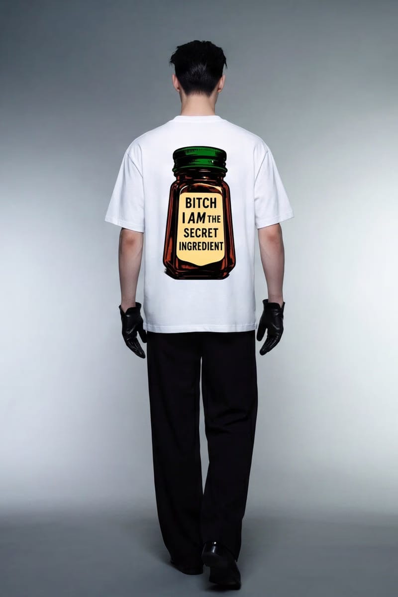 Forfksake Bitch I Am The Secret Ingredient T-Shirt(white)