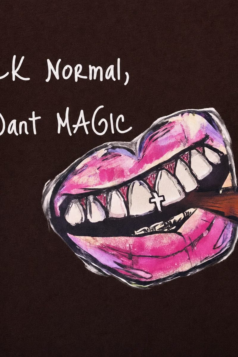 Forfksake Fuck Normal I Want Magic T-Shirt(dark Brown)