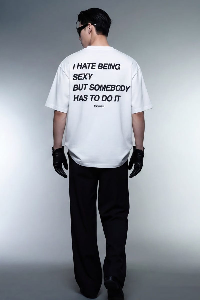 Forfksake Hate Being Sexy T-Shirt White