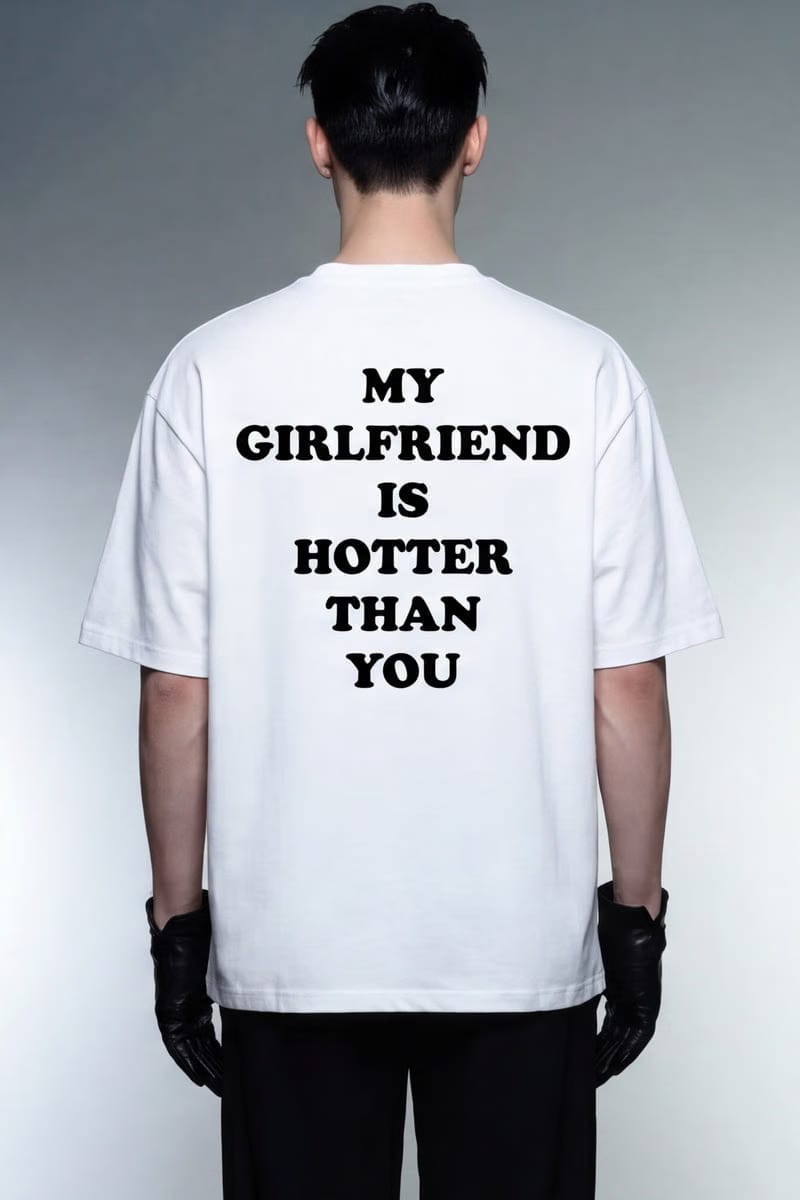 Forfksake Hotter Girlfriend T-Shirt White