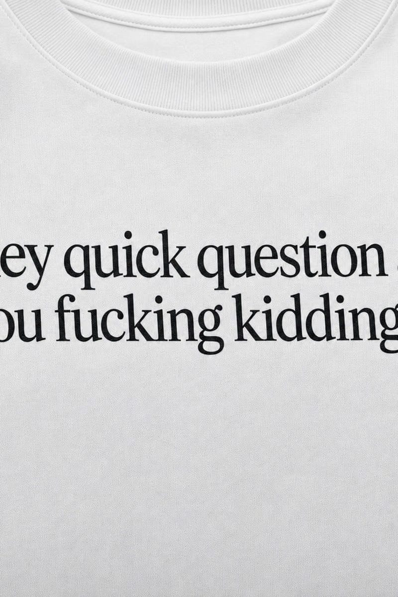 Forfksake Quick Question T-Shirt White