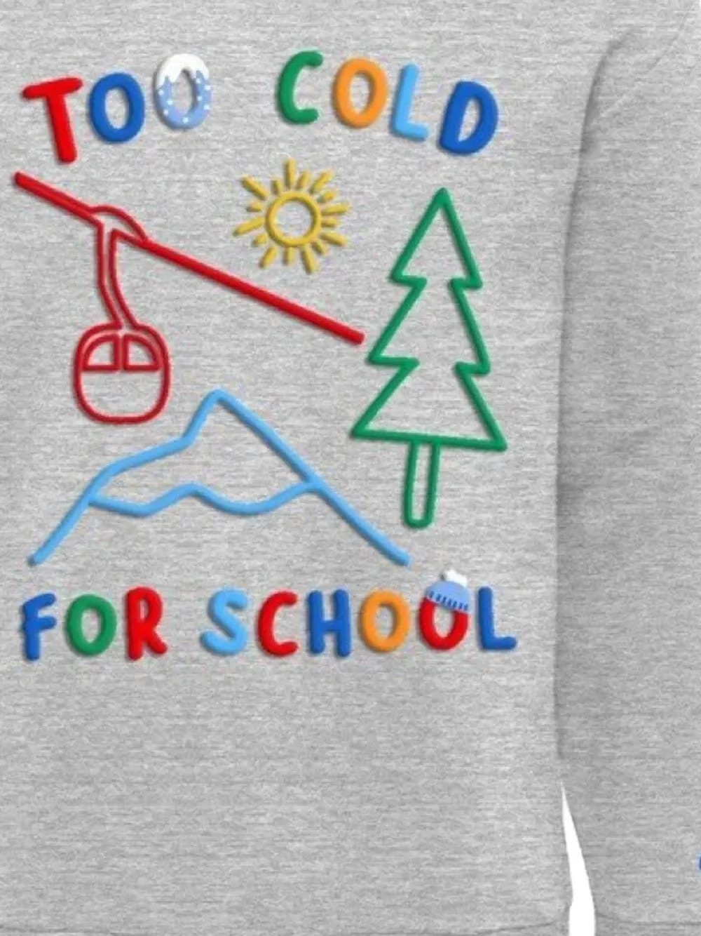 too cold graphic sweatshirt