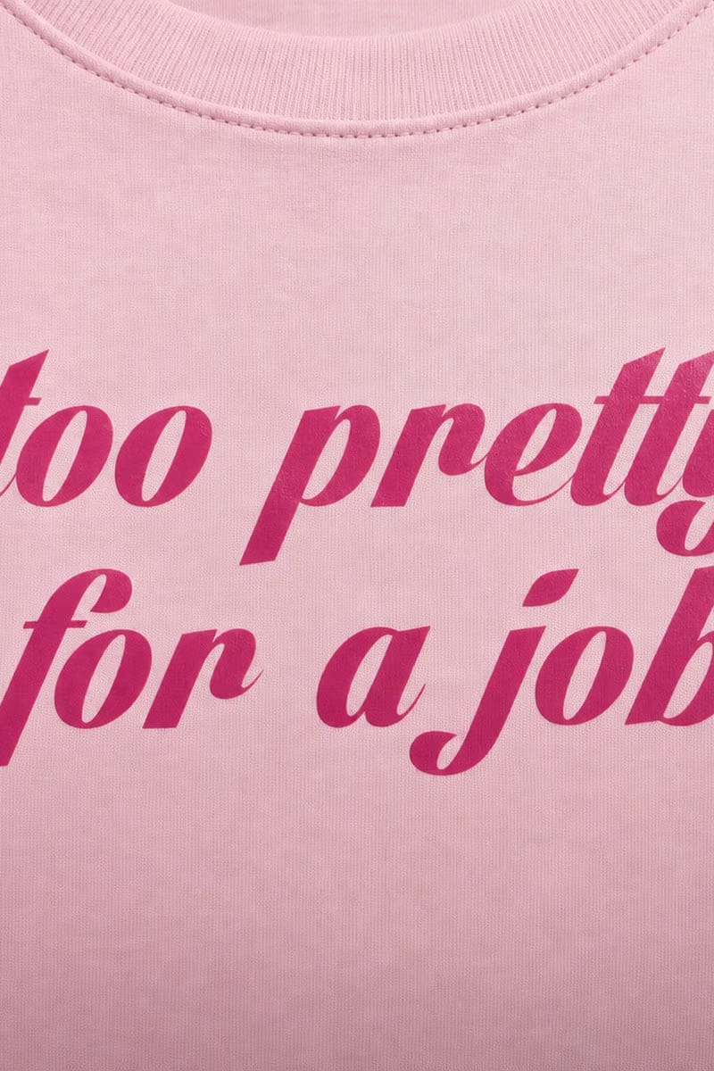 Forfksake Too Pretty For A Job Baby Tee Pink
