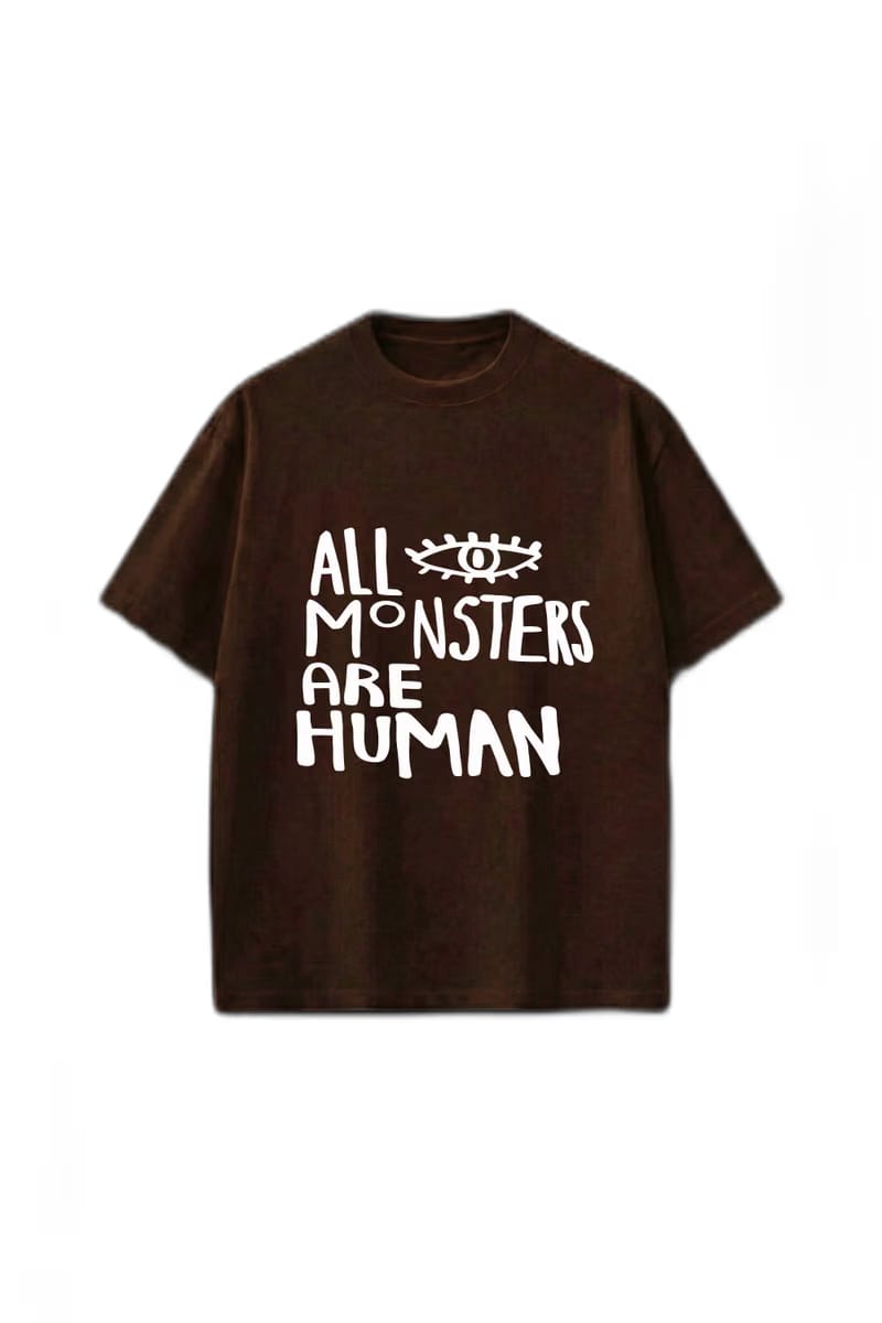 Smiling Cat- All Monsters Are Human Tshirt(Dark Brown)