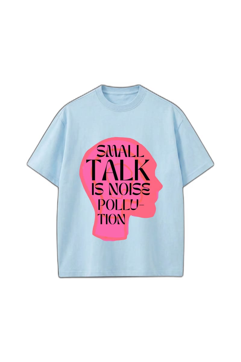 Smiling Cat- Small Talk Is Noise Pollution Tshirt(Light Blue)