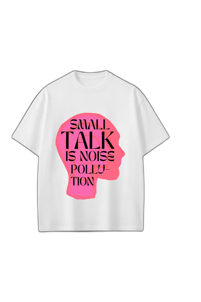 Smiling Cat- Small Talk Is Noise Pollution Tshirt(White)