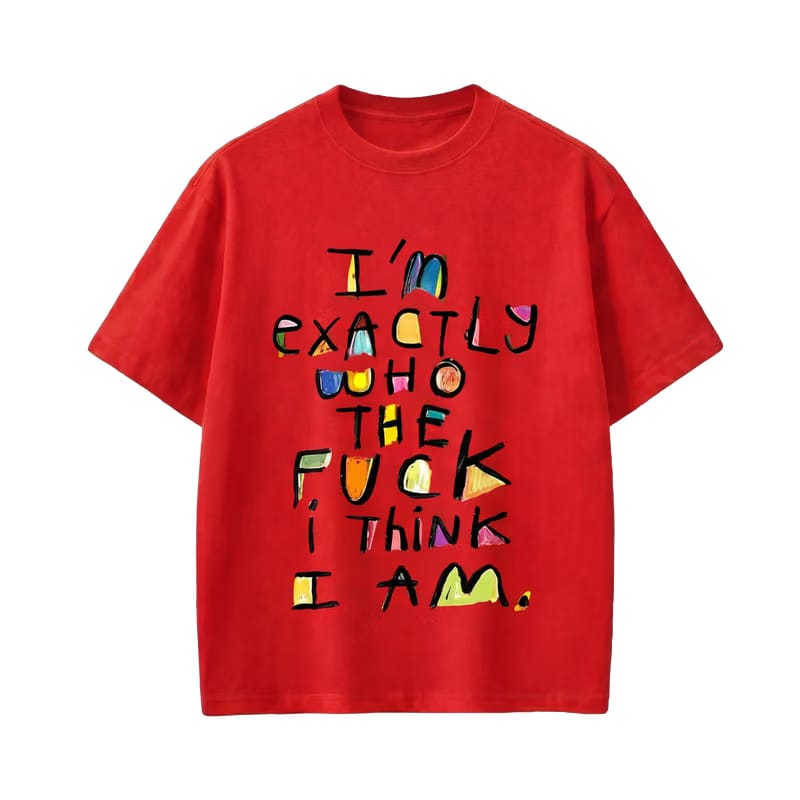 Forfksake I'm Exactly T-Shirt(red)