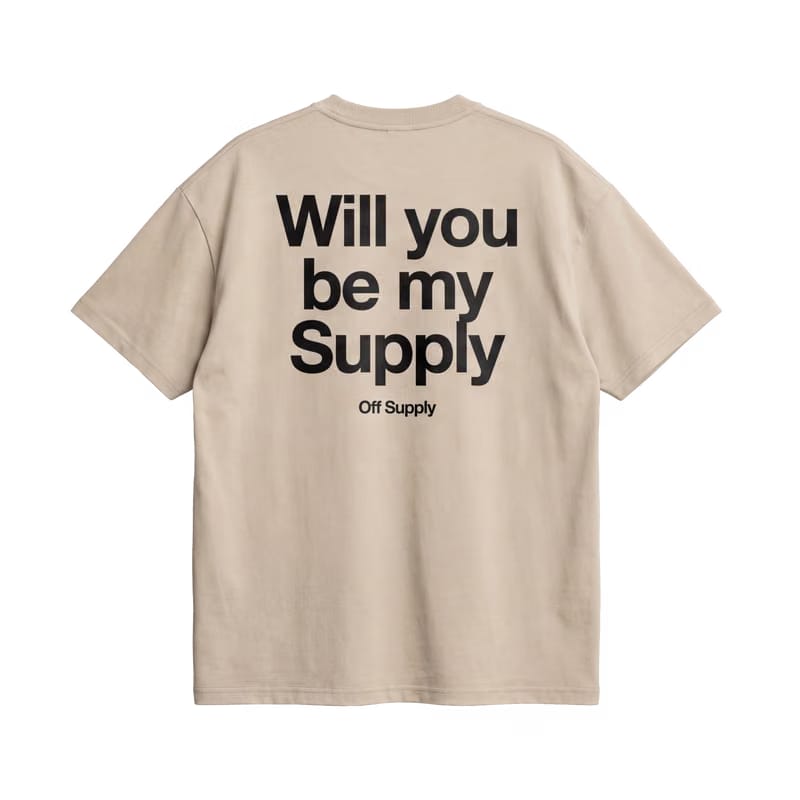 Off Supply Be My Supply T-shirt Sand
