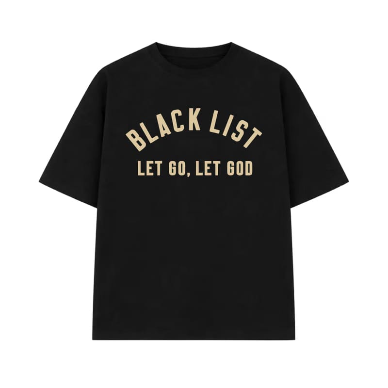 Blacklist Let Go Let God T-Shirt Black