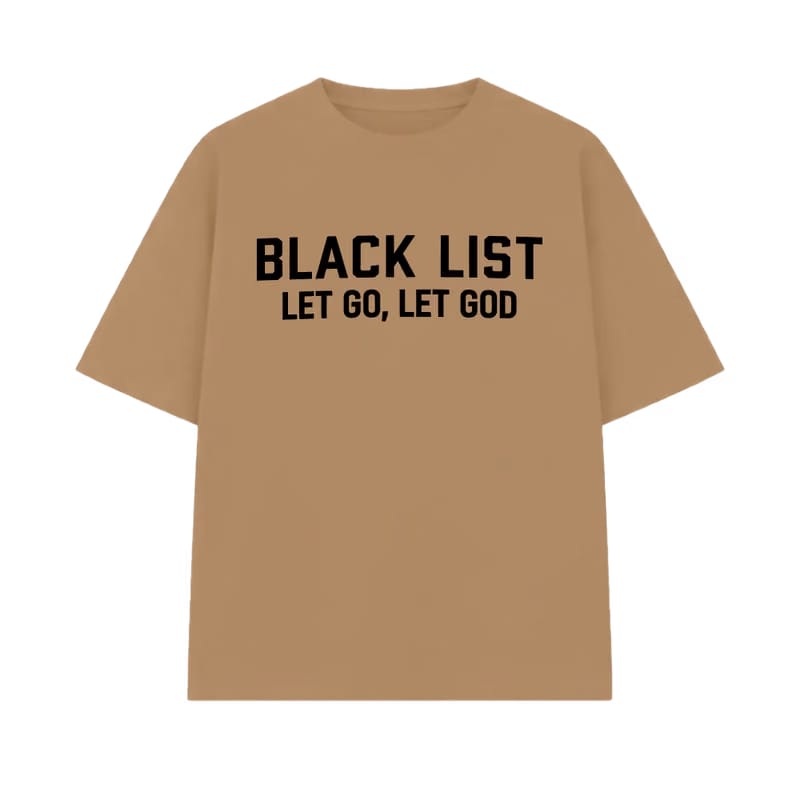 Blacklist Let Go Let God T-Shirt Sand