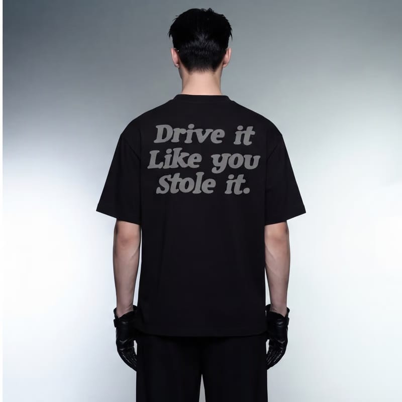 Drive It Like You Stole It Black T-Shirt