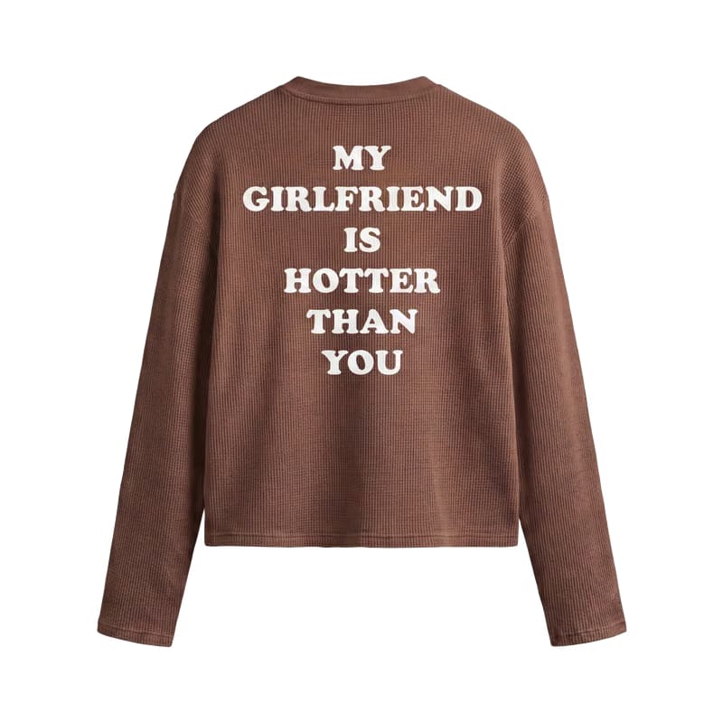 Forfksake Hotter Girlfriend Waffle Long Sleeve Brown