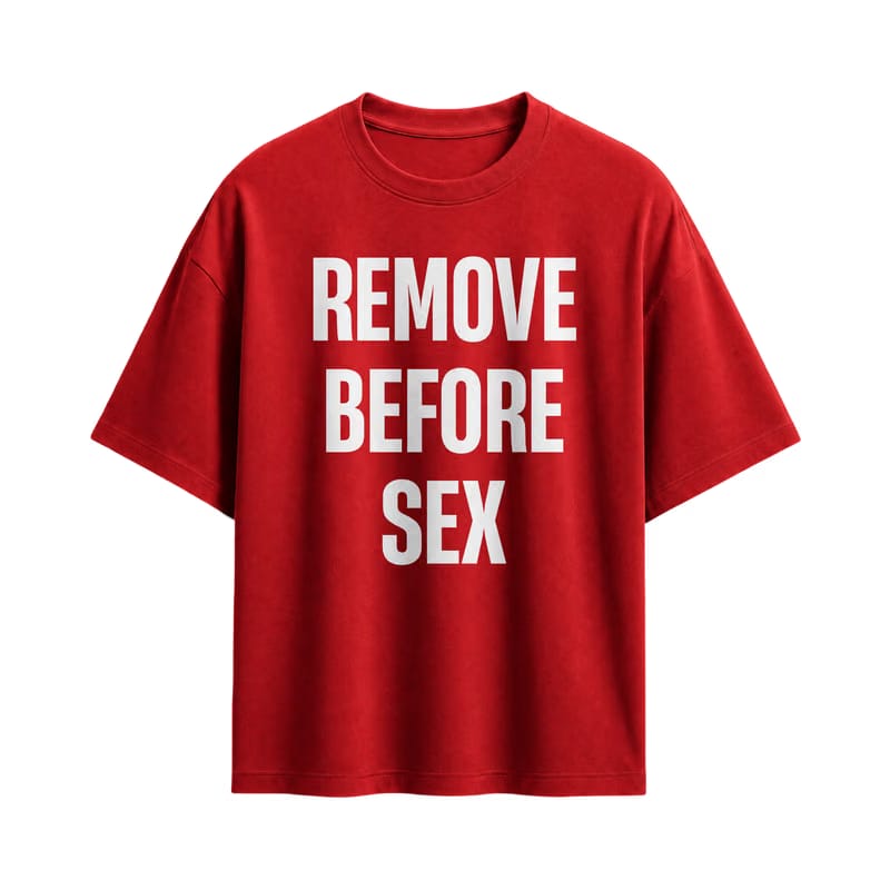 Forfksake Remove Before Sex T-Shirt Red