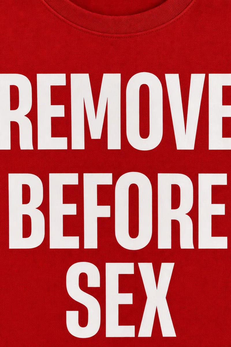 Forfksake Remove Before Sex T-Shirt Red