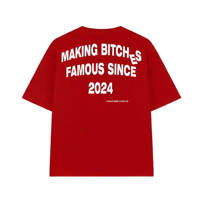 Making Bitches Famous Red T-Shirt (Forfksake × Culture Circle)