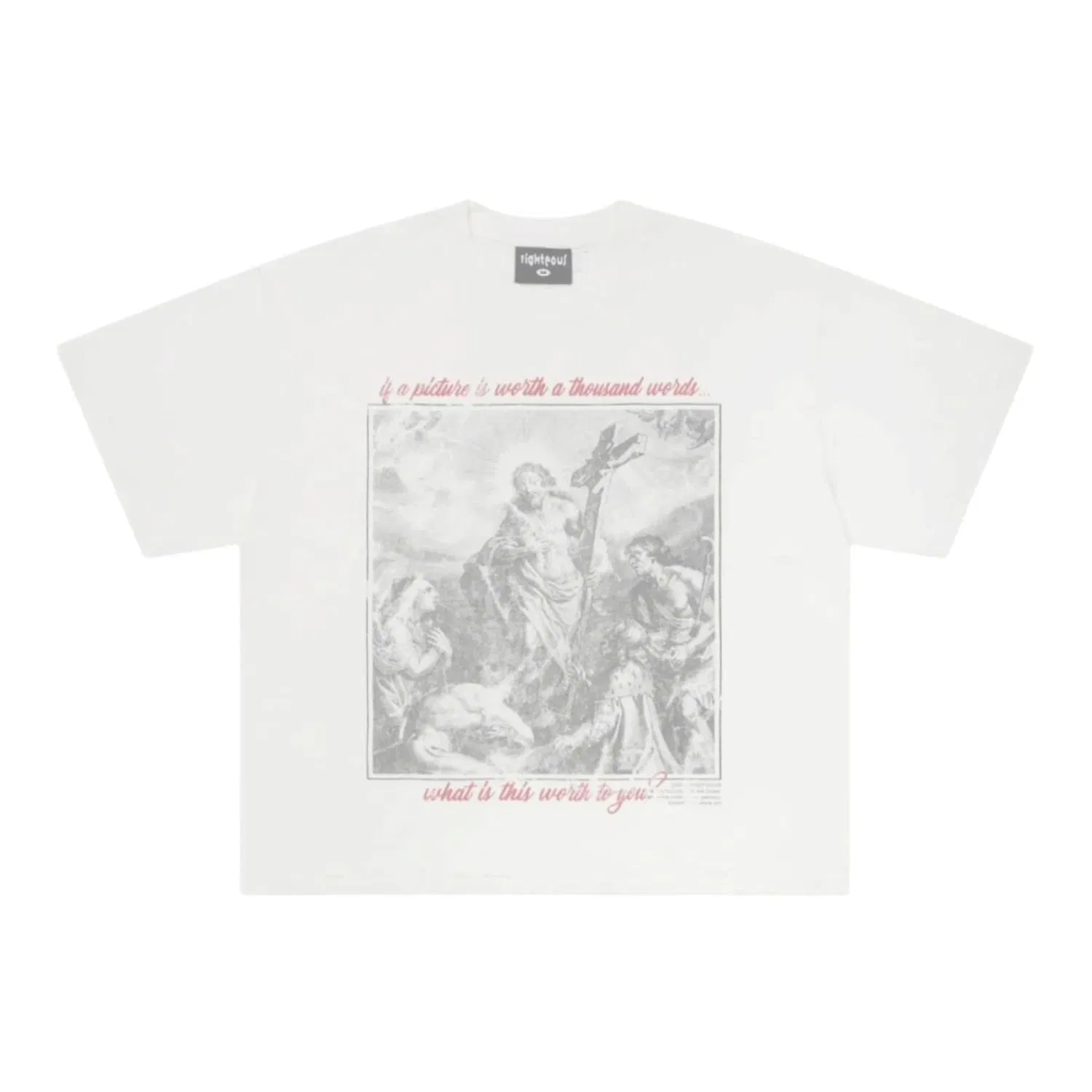 Righteous Worth A Thousand Words T-Shirt White