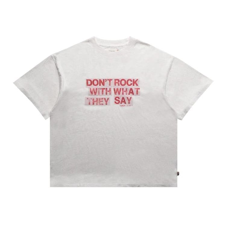 Honor The Gift What They Say T-Shirt White