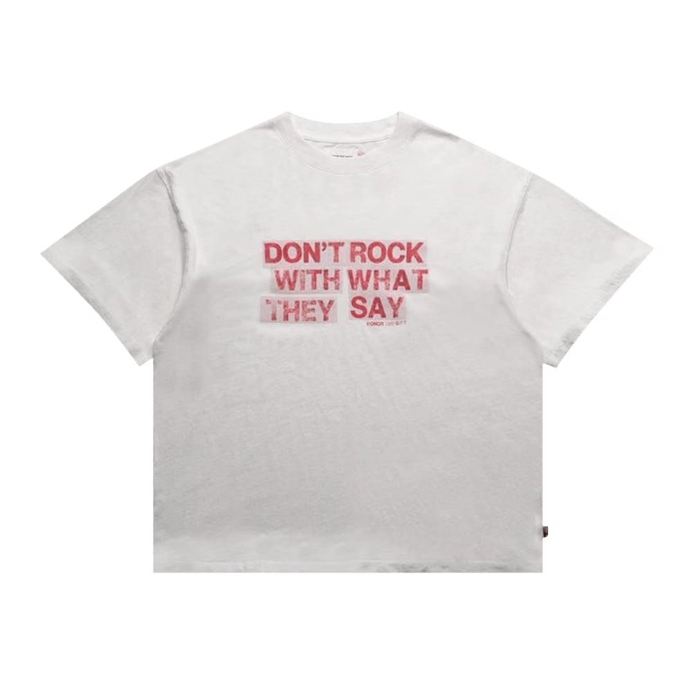 Honor The Gift What They Say T-Shirt White
