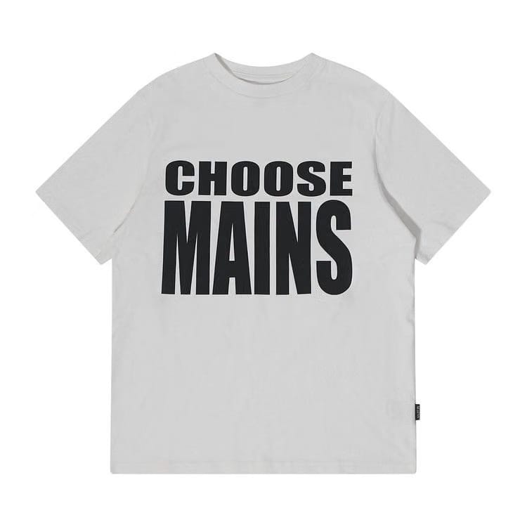 MAINS Choose Mains T-Shirt White