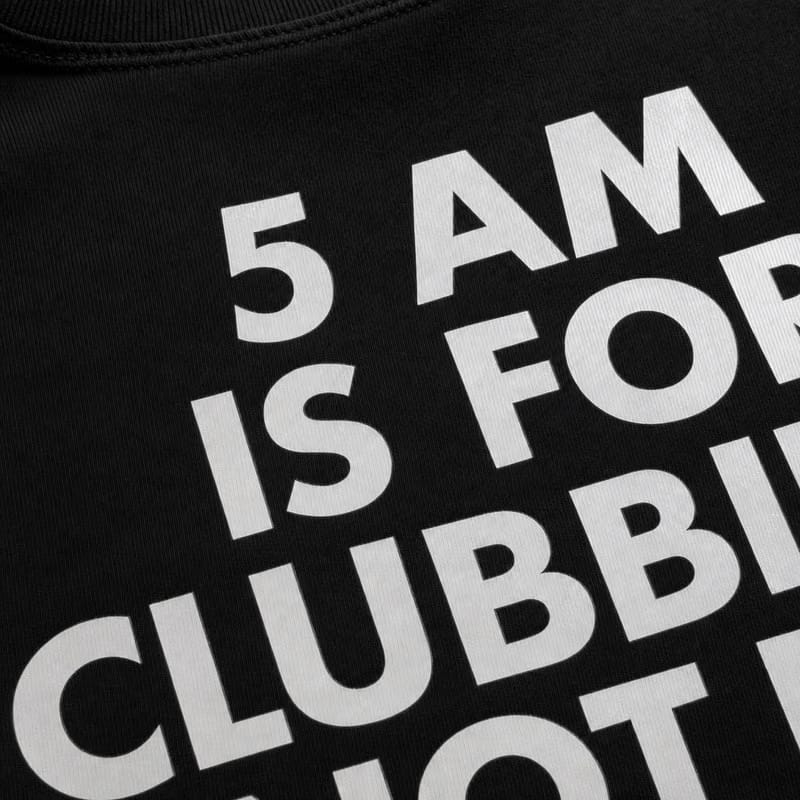 5 Am Is for Clubbing Oversized T-Shirt