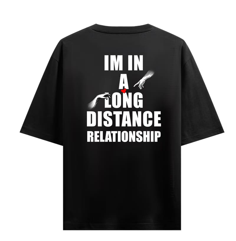 Long Distance Relationship Oversized T-Shirt