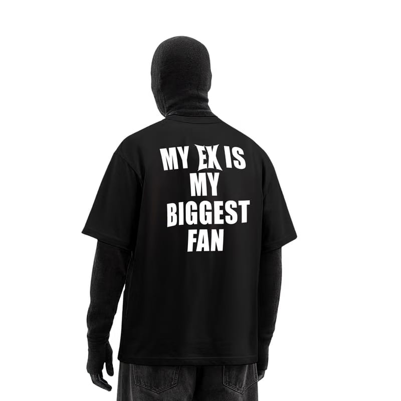 My Ex Is My Biggest Fan T-Shirt