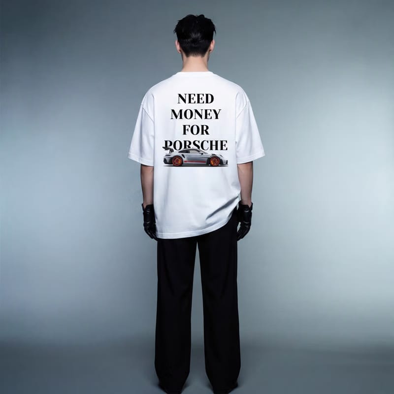 Need Money for Porsche Oversized T-Shirt ( Limited Edition)
