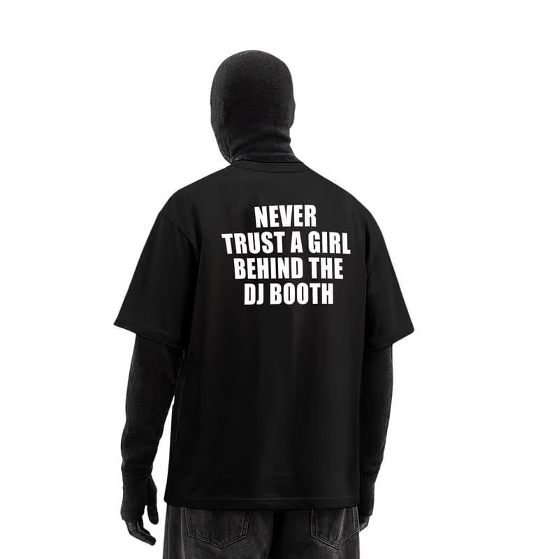 Never Trust a Girl T-Shirt