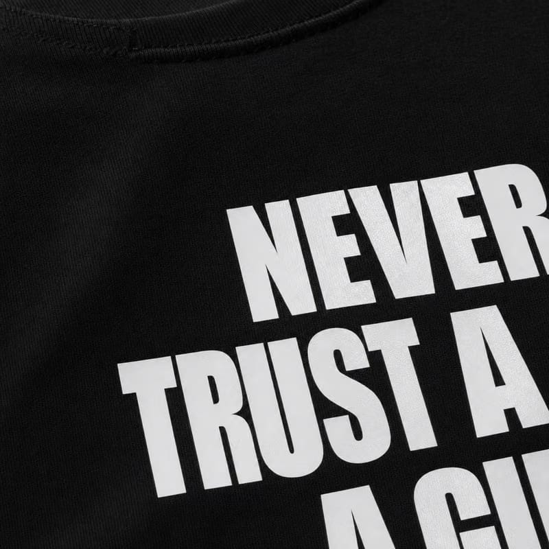 Never Trust a Girl T-Shirt