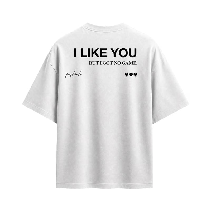 Forfksake I Like You White T-Shirt