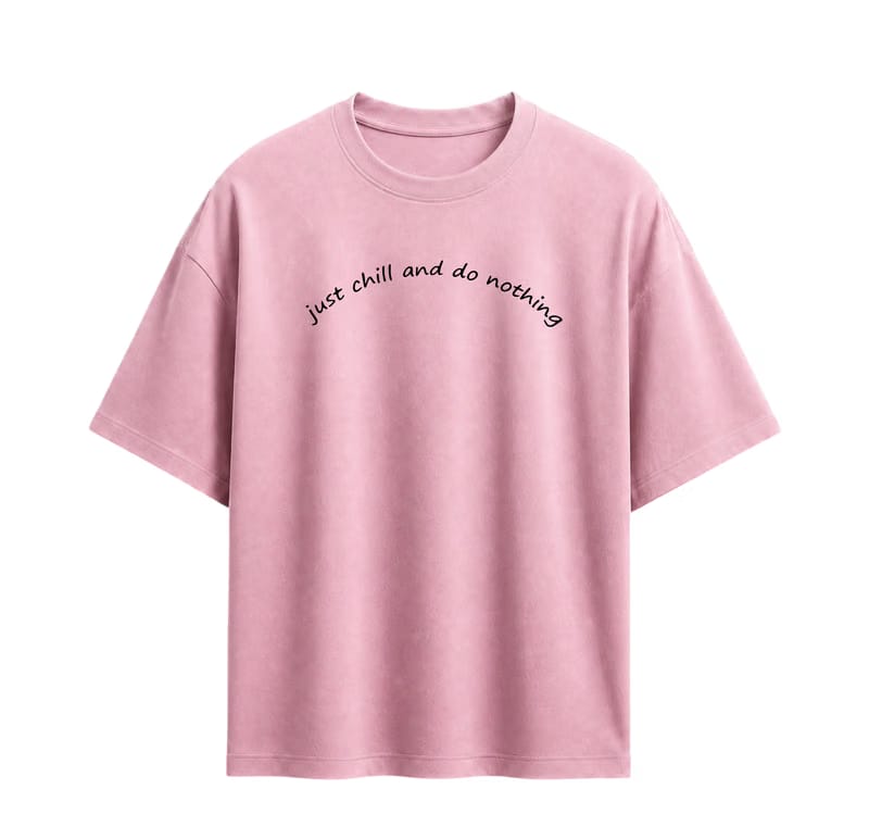 Forfksake Just Chill And Do Nothing Pink T-Shirt