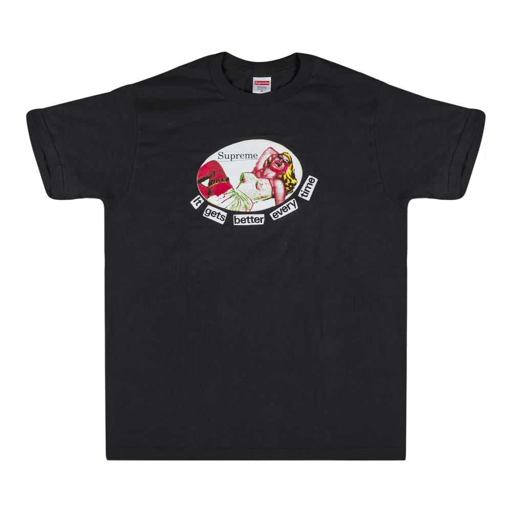 Supreme It Gets Better Every Time T-Shirt Black