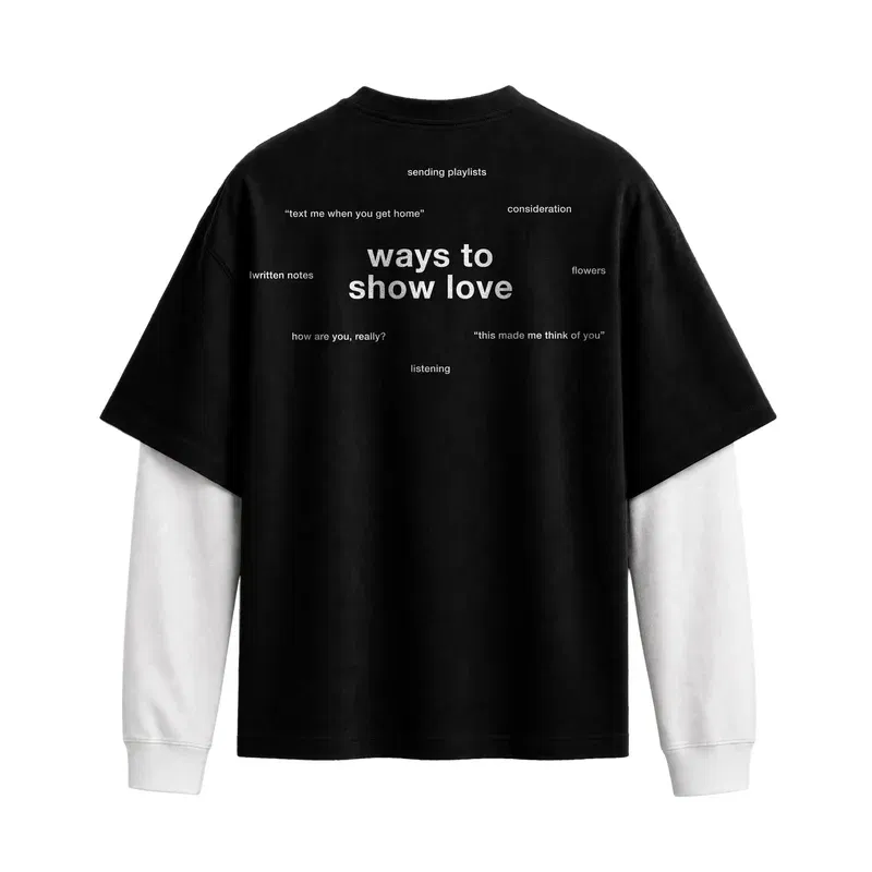 Forfksake Ways To Show Love Double Layered T-Shirt Black