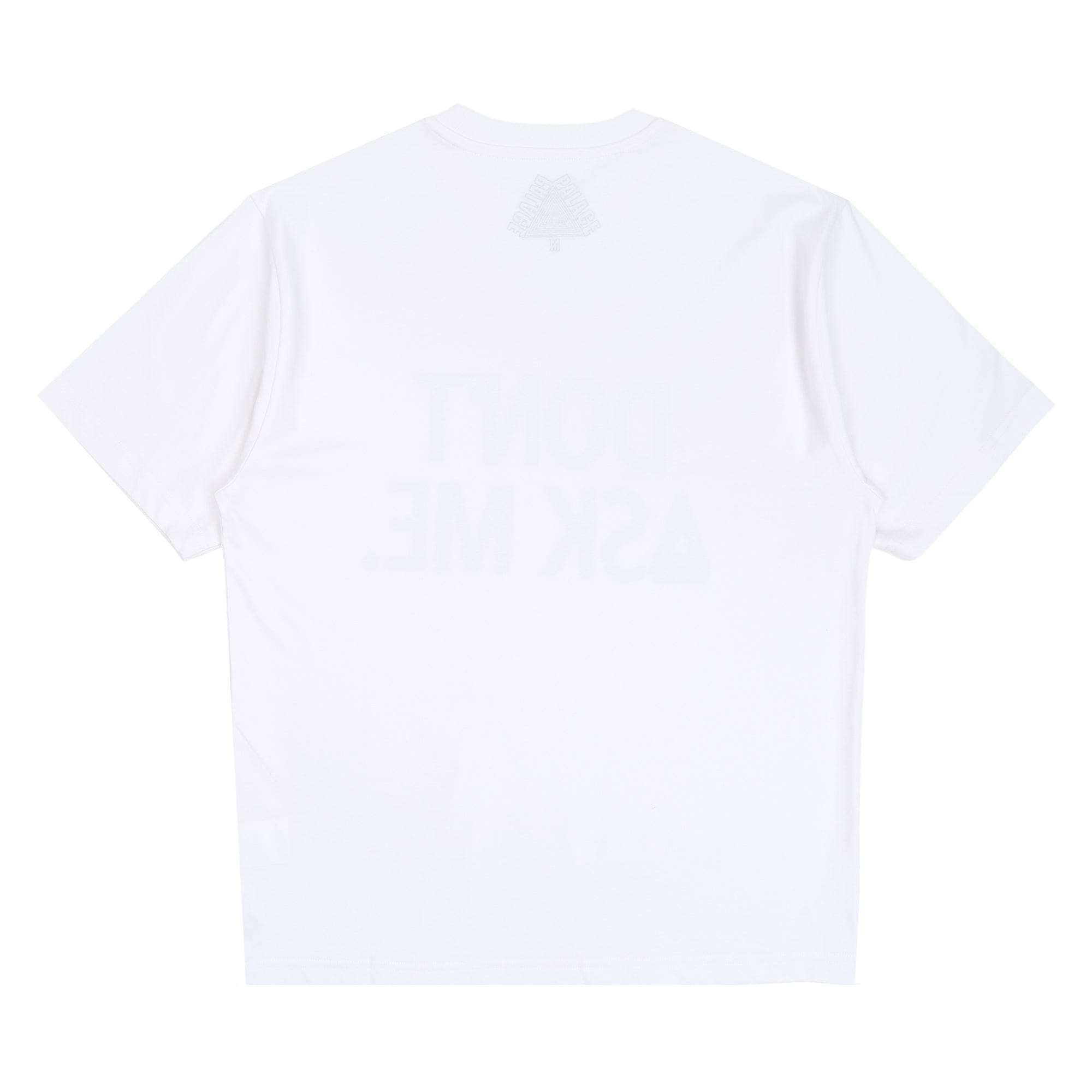 Palace Don't Ask T-Shirt - White
