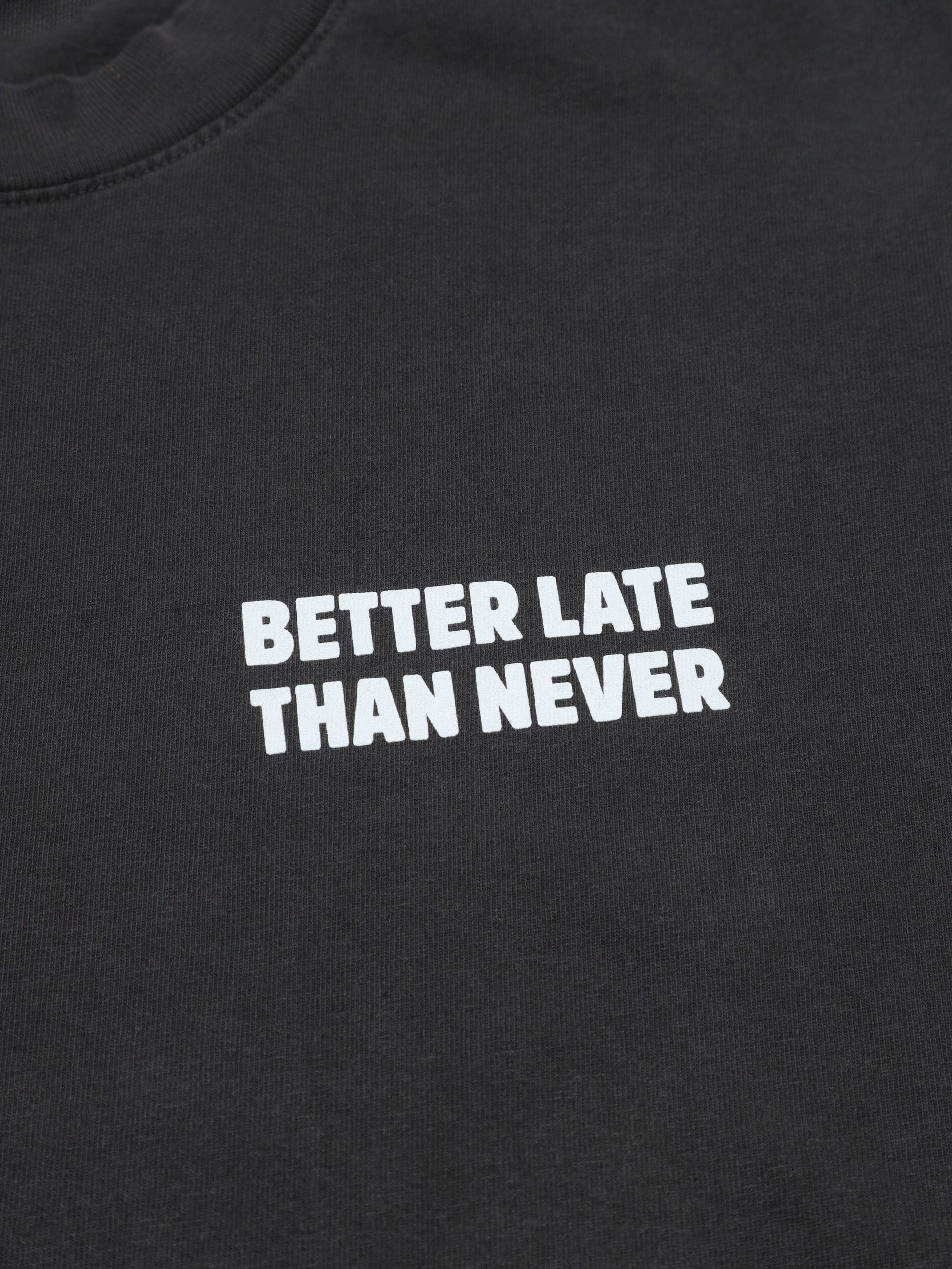 Craft & Tailored Better Late Than Never Tee