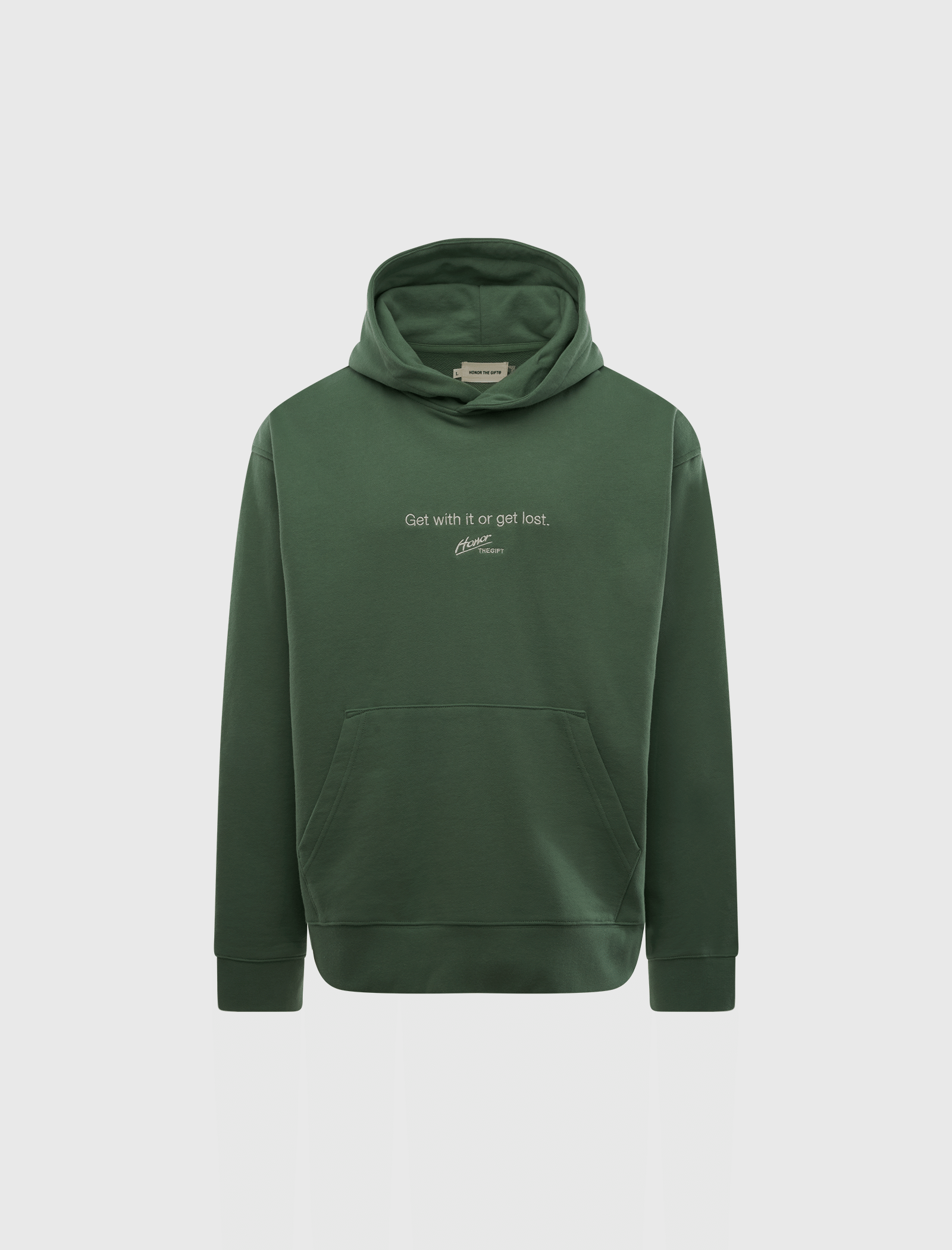 HONOR THE GIFT GET WITH IT OR GET LOST HOODIE