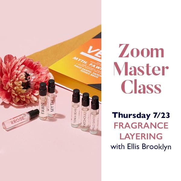 Credo Skincare Master Class 7/23: Fragrance Layering with Ellis Brooklyn