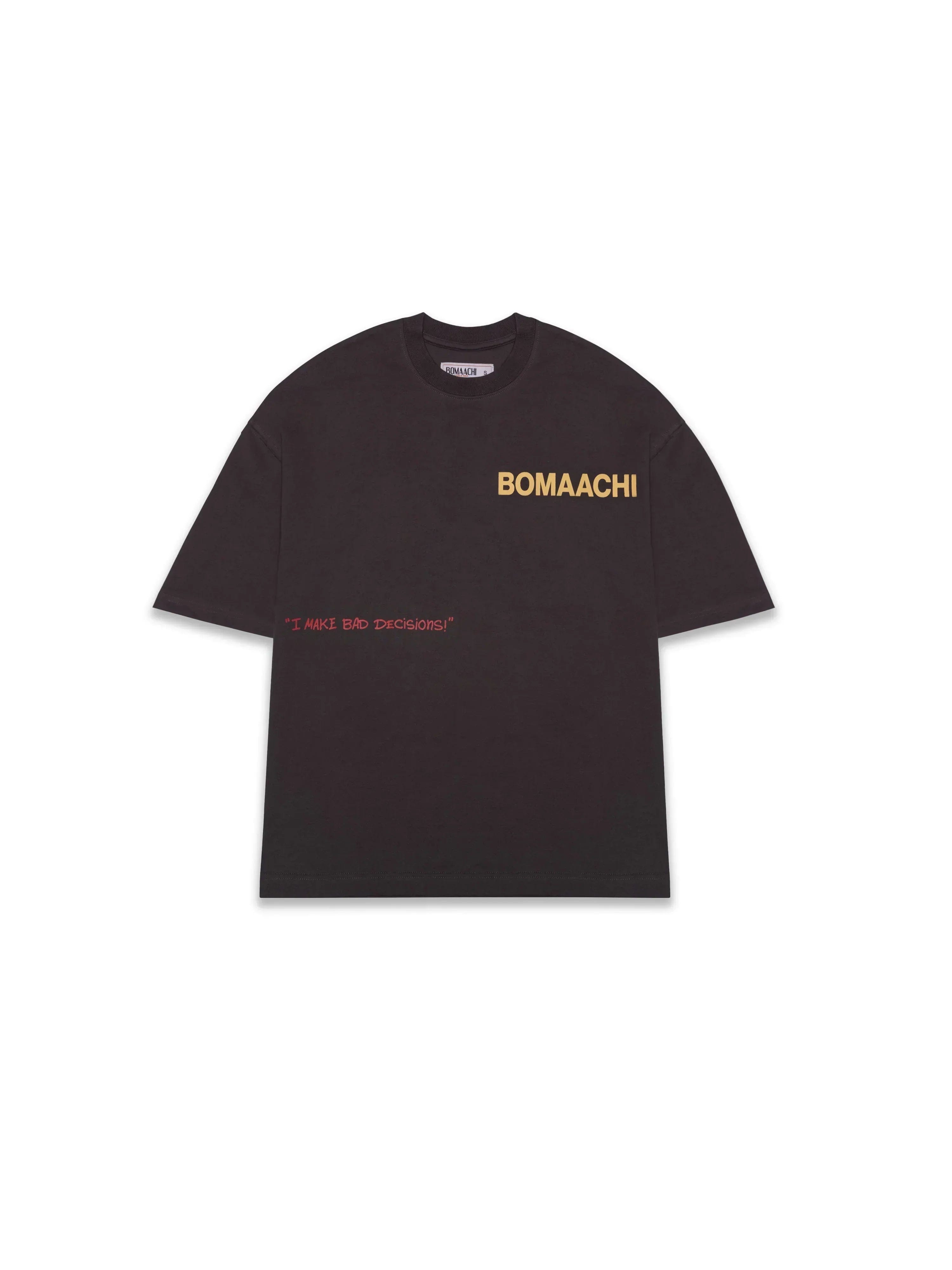 Bomaachi Bad Decisions T - shirt