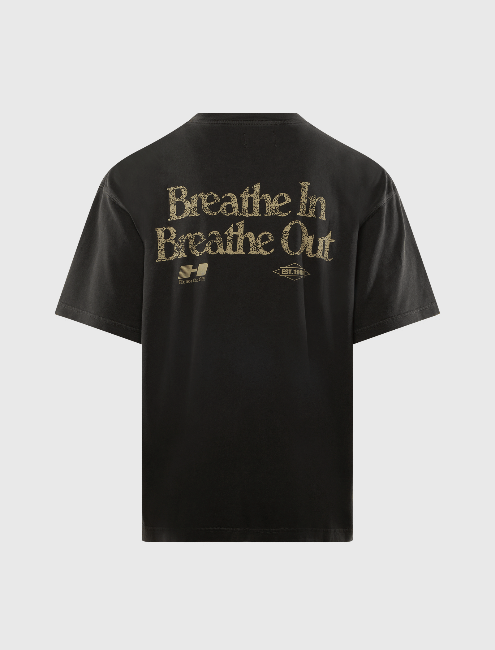 HONOR THE GIFT BREATHE IN BREATHE OUT T-Shirt