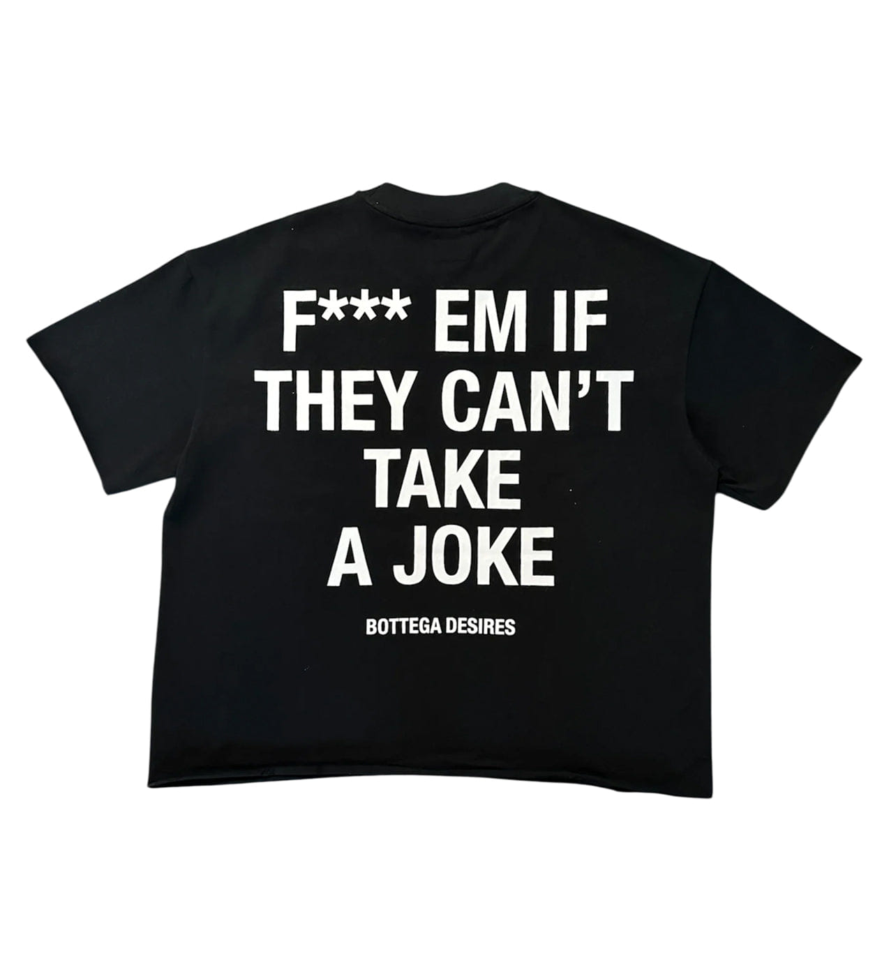 Bottega Desires F*** Em T-Shirt Black